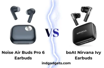 Noise Air Buds Pro 6 vs boAt Nirvana Ivy Earbuds: What should I buy